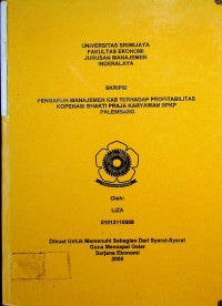 PENGARUH MANAJEMEN KAS TERHADAP PROFITABILITAS KOPERASI BHAKTI PRAJA KARYAWAN BPKP (KPRI BHAKTI PRAJA) PALEMBANG