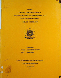 PERANAN PENGENDALIAN MUTU PRODUK SABUN BATANGAN CAP KOMPAS PADA PT TUNAS BARU LAMPUNG CABANG PALEMBANG