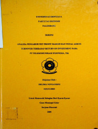 ANALISA PENGARUH NET PROFIT MARGIN DAN TOTAL ASSETS TURNOVER TERHADAP RETURN ON INVESTMENT PADA PT. TELEKOMUNIKASI INDONESIA, Tbk