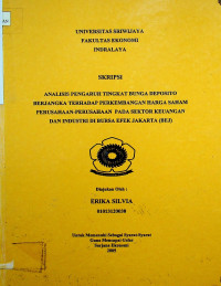 ANALISIS PENGARUH TINGKAT BUNGA DEPOSITO TERHADAP PERKEMBANGAN HARGA SAHAM PERUSAHAAN-PERUSAHAAN PADA SEKTOR KEUANGAN DAN INDUSTRI DI BURSA EFEK JAKARTA (BEJ)