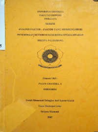 ANALISIS FAKTOR - FAKTOR YANG MEMPENGARUHI PENERIMAAN RETRIBUSI KEBERSIHAN/PERSAMPAHAN DI KOTA PALEMBANG