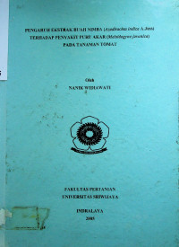 PENGARUH EKSTRAK BUAH NIMBA (AZADIRACHTA INDICA A.JUSS) TERHADAP PENYAKIT PURU AKAR (MELOIDOGYNE JAVANICA) PADA TANAMAN TOMAT