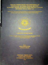 ANALISA PENGHITUNGAN DAN PENGENDALIAN PERSEDIAAN MATERIAL DENGAN METODE ECONOMIC ORDER QUANTITY (EOQ) DENGAN BANTUAN VISUAL BASIC 6.0