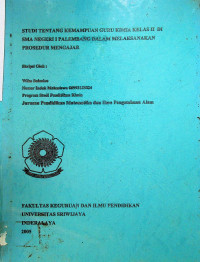 STUDI TENTANG KEMAMPUAN GURU KIMIA KELAS II DI SMA NEGERI 1 PALEMBANG DALAM MELAKSANAKAN PROSEDUR MENGAJAR