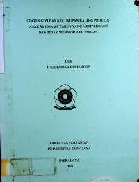 STATUS GIZI DAN KECUKUPAN KALORI PROTEIN ANAK SD USIA 6-9 TAHUN YANG MEMPEROLEH DAN TIDAK MEMPEROLEH PMT-AS