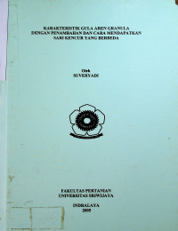 KARAKTERISTIK GULA AREN GRANULA DENGAN PENAMBAHAN DAN CARA MENDAPATKAN SARI KENCUR YANG BERBEDA