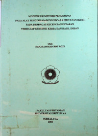 MODIFIKASI METODE PENGUMPAN PADA ALAT PENGIRIS GADUNG SECARA SIMULTAN (KISS) PADA BERBAGAI KECEPATAN PUTARAN TERHADAP EFISIENSI KERJA DAN HASIL IRISAN SEBAGAI SUMBER ENERGI UNTUK BUDIDAYA TANAMAN SELADA (Lactuca sativa var. crispa L.)