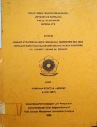 ANALISA STRATEGI BAURAN PEMASARAN (MARKETING MIX) JASA TERHADAP KEPUTUSAN KONSUMEN MENGGUNAKAN ANGKUTAN PO. LORENA CABANG PALEMBANG