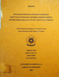 PENGARUH PROGRAM PROMOSI TERHADAP KEPUTUSAN KONSUMEN MEMBELI PRODUK SEPEDA MOTOR HONDA MELALUI PT. FIF CABANG PALEMBANG