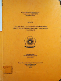 ANALIS PERLAKUAN AKUNTANSI TERHADAP AKTlVA TETAP PADA PT. SRI ANEKA KARYATAMA PALEMBANG