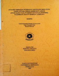 ANALISIS TERHADAP PENERAPAN AKUNTANSI SEWA GUNA USAHA ANTARA PIHAK LESSEE DAN LESSOR (STUDI KASUS PADA PT SEMEN BATURAJA (PERSERO) PALEMBANG DAN PT SEMBAJA LAMPUNG)