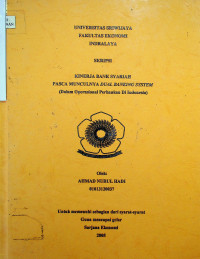 KINERJA BANK SYARIAH PASCA MUNCULNYA DUAL BANKING SYSTEM (DALAM OPERASIONAL PERBANKAN DI INDONESIA)