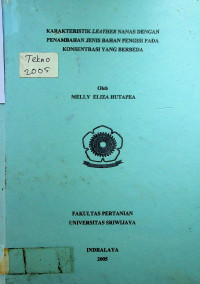 KARAKTERISTIK LEATHER NANAS DENGAN PENAMBAHAN JENIS BAHAN PENGISI PADA KONSENTRASI YANG BERBEDA