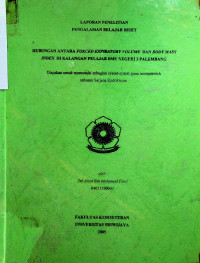 HUBUNGAN ANTARA FORCED EXPIRATORY VOLUME DAN BODY MASS INDEX DI KALANGAN PELAJAR SMU NEGERI 3 PALEMBANG