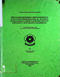 PREVALENSI PENDERITA OSTEOARTHRITIS LUTUT PADA PENDUDUK USIA 45 - 60 TAHUN DI KELURAHAN LOROK PAKJO KECAMATAN ILIR BARAT I KOTAMADYA PALEMBANG