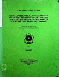 PREVALENSI PENDERITA OSTEOARTHRITIS LUTUT PADA PENDUDUK USIA 45-60 TAHUN DI KELURAHAN BUKIT LAMA KECAMATAN ILIR BARAT I KOTAMADYA PALEMBANG