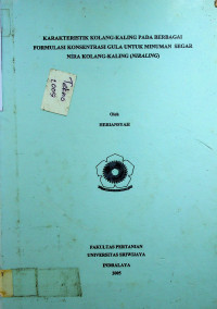 KARAKTERISTIK KOLANG-KALING PADA BERBAGAI FORMULASI KONSENTRASI GULA UNTUK MINUMAN SEGAR NIRA KOLANG-KALING (NIRALING)