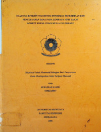 EVALUASI EFEKTIVITAS SISTEM INFORMASI PENERIMAAN DAN PENGELUARAN DANA PADA LEMBAGA AMIL ZAKAT DOMPET SOSIAL INSAN MULIA PALEMBANG