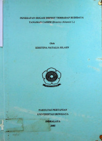 PENERAPAN IRIGASI DEFISIT TERHADAP BUDIDAYA TANAMAN CAISIM (.Brassica chinensis L.).