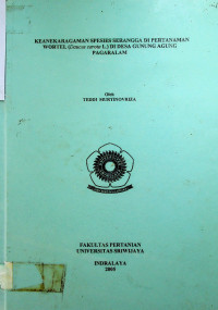 KEANEKARAGAMAN SPESIES SERANGGA DI PERTANAMAN WORTEL (Daucus carota L.) DI DESA GUNUNG AGUNG PAGARALAM