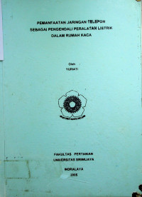 PEMANFAATAN JARINGAN TELEPON SEBAGAI PENGENDALI PERALATAN LISTRIK DI DALAM RUMAH KACA