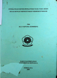 OTOMATISASI SISTEM PENGATURAN SUHU PADA MESIN TETAS DENGAN MENGGUNAKAN MIKROKONTROLER