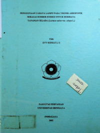 PENGGUNAAN CAHAYA LAMPU PADA TEKNIK AEROPONIK SEBAGAI SUMBRR ENERGI UNTUK BUDIDAYA TANAMAN SELADA (Lactuca sativa var. crispa L.)