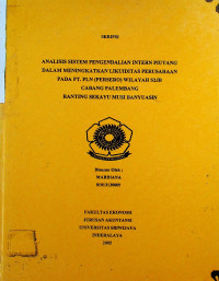 ANALISIS SISTEM PENGENDALIAN INTERN PIUTANG DALAM MENINGKA TKAN LIKUIDITAS PERUSAHAAN PADA PT. PLN (PERSERO) WILAYAH S2JB CABANG PALEMBANG RANTING SEKAYU MUSI BANYUASIN