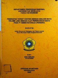 PENERAPAN TARGET COSTING DENGAN ANALISIS BIAYA VOLUME LABA SEBAGAI ALAT PERENCANAAN BIAYA PADA PT. SEMEN BATURAJA (PERSERO)