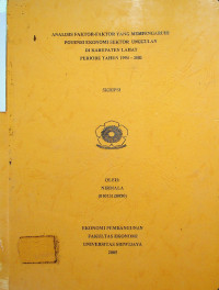 ANALISIS FAKTOR-FAKTOR YANG MEMPENGARUHI POTENSI EKONOMI SEKTOR UNGGULAN DI KABUPATEN LAHAT