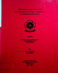 PERLINDUNGAN HAK TERSANGKA DITINJAU DARI ASPEK PSIKOLOGI KRIMINAL DALAM PROSES PENYIDIKAN