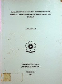 KARAKTERISTIK FISIK, KIMIA DAN SENSORIS NASI BEBERAPA VARIETAS PADI HASIL PERSILANGAN DAN IRADIASI