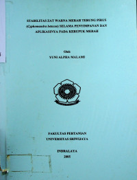 STABILITAS ZAT WARNA MERAH TERUNG PIRUS (Cyphomandra betacea) SELAMA PENYIMPANAN DAN APLIKASINYA PADA KERUPUK MERAH