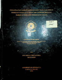 PEMANFAATAN LIMBAH SERBUK KARET BAN LUAR BEKAS SEBESAR 9 % DAN 16 % SERTA ABU TERBANG SEBAGAI BAHAN ALTERNATIF PERKERASAN JALAN