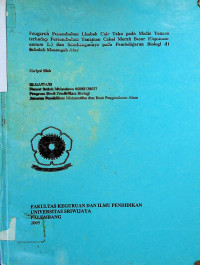 PENGARUH PENAMBAHAN LIMBAH CAIR TAHU PADA MEDIA TANAM TERHADAP PERTUMBUHAN TANAMAN CABAI MERAH BESAR (Capsicum annum L.) DAN SUMBANGANNYA PADA PEMBELAJARAN BIOLOGI DI SEKOLAH MENENGAH ATAS