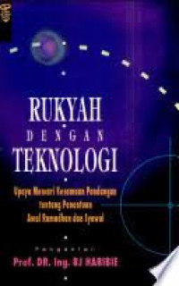 RUKYAH DENGAN TEKNOLOGI: Upaya Mencari Kesamaan Panduan Tentang Penentuan Awal Ramadhan dan Syawal