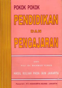 POKOK-POKOK PENDIDIKAN DAN PENGAJARAN