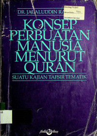 KONSEP PERBUATAN MANUSIA MENURUT QURAN: SUATU KAJIAN TAFSIR TEMATIK