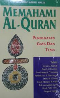 MEMAHAMI AL-QURAN: PENDEKATAN GAYA DAN TEMA