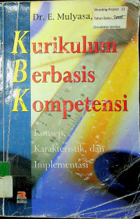 Kurikulum Berbasis Kompetensi: Konsep, Karakteristik,  dan Implementasi