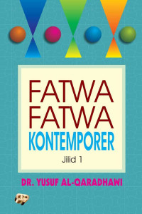 FATWA-FATWA KONTEMPORER, Jilid 1