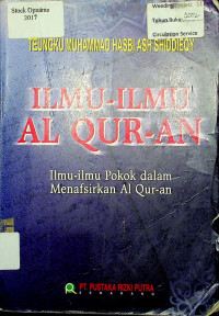 ILMU- ILMU ALQUR’AN: Ilmu-Ilmu Pokok dalam Menafsirkan Al-Qur-an