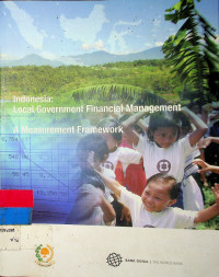 Indonesia: Local Government Financial Management A Measurement Framework