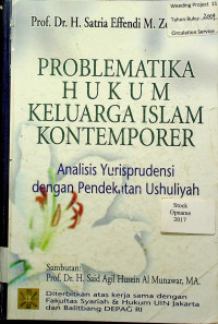 PROBLEMATIKA HUKUM KELUARGA ISLAM KONTEMPORER: Analisis Yurisprudensi dengan Pendekatan Ushuliyah