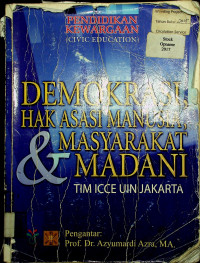 PENDIDIKAN KEWARGAAN (CIVIC EDUCATION): DEMOKRASI,  HAK ASASI MANUSIA, & MASYARAKAT MADANI