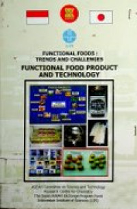 FUNCTIONAL FOODS : TRENDS AND CHALLENGES , FUNCTIONAL FOOD PRODUCT AND TECHNOLOGY