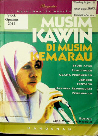 MUSIM KAWIN DI MUSIM KEMARAU: STUDI ATAS PANDANGAN ULAMA PEREMPUAN JEMBER TENTANG HAK-HAK REPRODUKSI PEREMPUAN