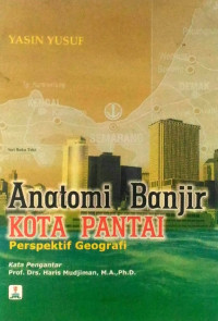 Anatomi Banjir KOTA PANTAI: PERSPEKTIF GEOGRAFI