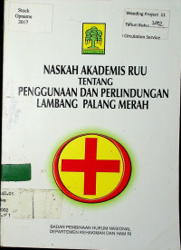 NASKAH AKADEMIS RUU TENTANG PENGGUNAAN DAN PERLINDUNGAN LAMBANG PALANG MERAH