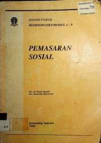 MATERI POKOK PEMASARAN SOSIAL : IKOM 4540/ 3SKS/MODUL 1-9